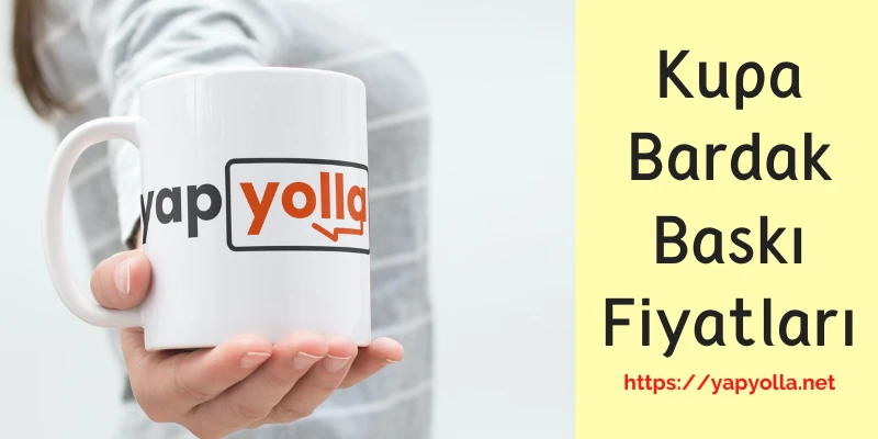 Kupa Bardak Baskı Fiyatları