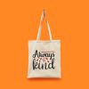 Her Zaman Nazik Ol Bez Çanta | Always Be Kind
