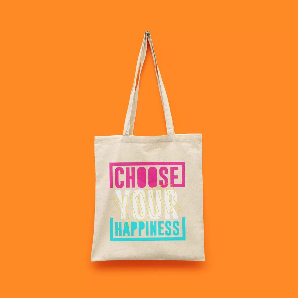 Mutluluğunuzu Seçin Bez Çanta | Choose Your Hapiness