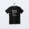Math Teacher | Tişört