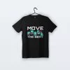 Move The Beat | Tişört