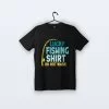 Lucky Fishing Shirt Do Not Wash | Tişört