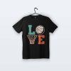 Love Basketball | Tişört