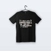 I Only Love Basketball | Tişört