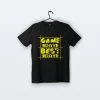 Game Day Best Day | Tişört