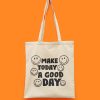 Make Today A Good Day Baskılı Bez Çanta | Smiley Face